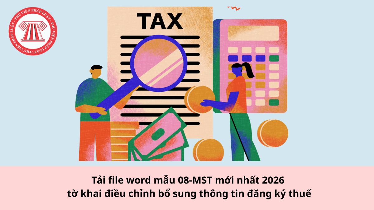 Tải file word mẫu 08-MST mới nhất 2026 tờ khai điều chỉnh bổ sung thông ...