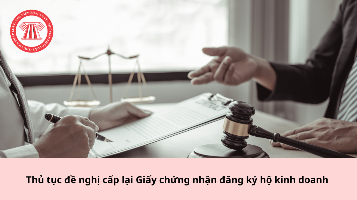 Thủ tục đề nghị cấp lại Giấy chứng nhận đăng ký hộ kinh doanh