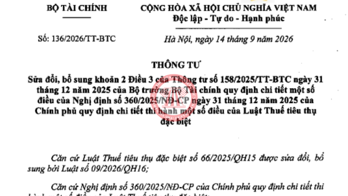 Sửa đổi hồ sơ xác định đối tượng không chịu thuế TTĐB từ 15/9/2026 theo Thông tư 136/2026/TT-BTC