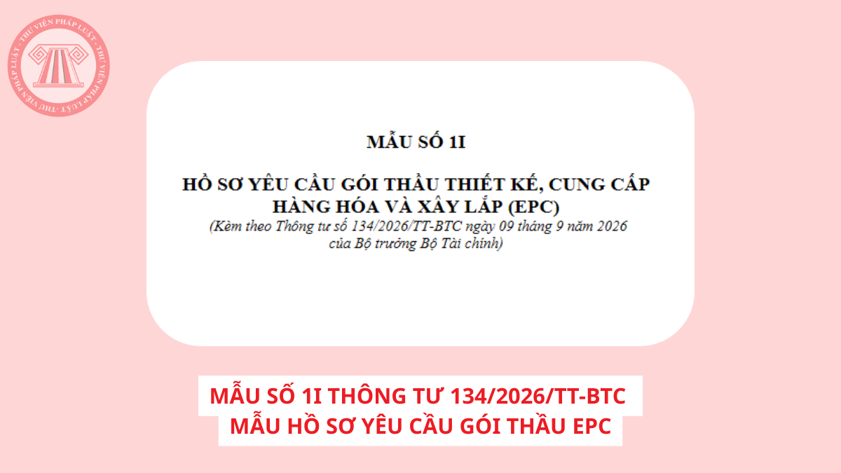 Tải về Mẫu số 1I Thông tư 134/2026/TT-BTC