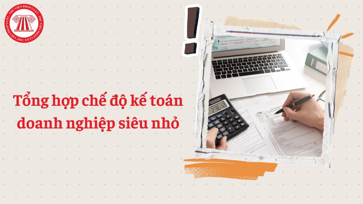 Chế độ kế toán doanh nghiệp siêu nhỏ