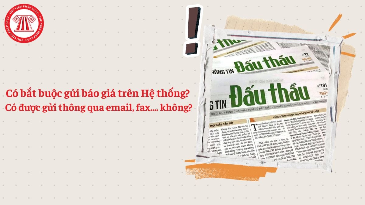 Đơn vị quan tâm có bắt buộc gửi báo giá trên Hệ thống theo Nghị định 349 không?