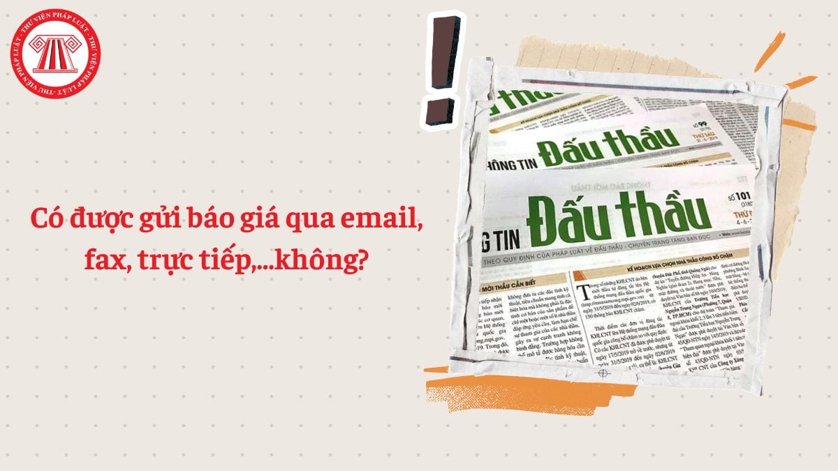 Có được gửi báo giá qua email, fax, trực tiếp,...không?