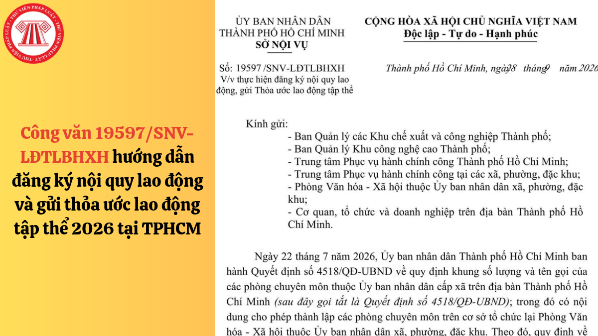 Công văn 19597/SNV-LĐTLBHXH hướng dẫn đăng ký nội quy lao động và gửi thỏa ước lao động tập thể 2026 tại TPHCM