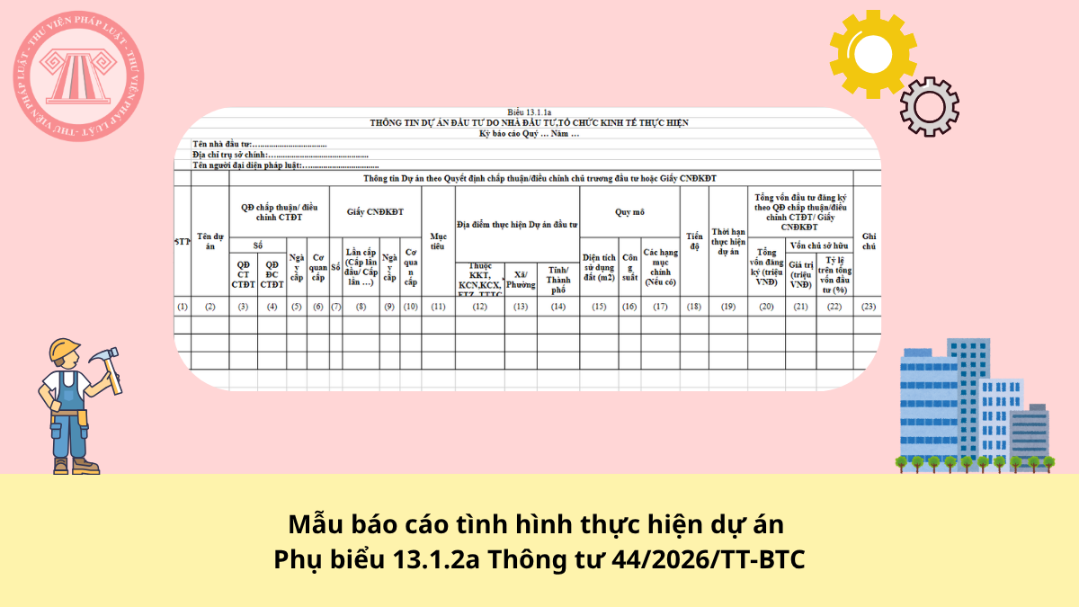 Tải về file mẫu thông tin dự án đầu tư - Phụ biểu 13.1.1a