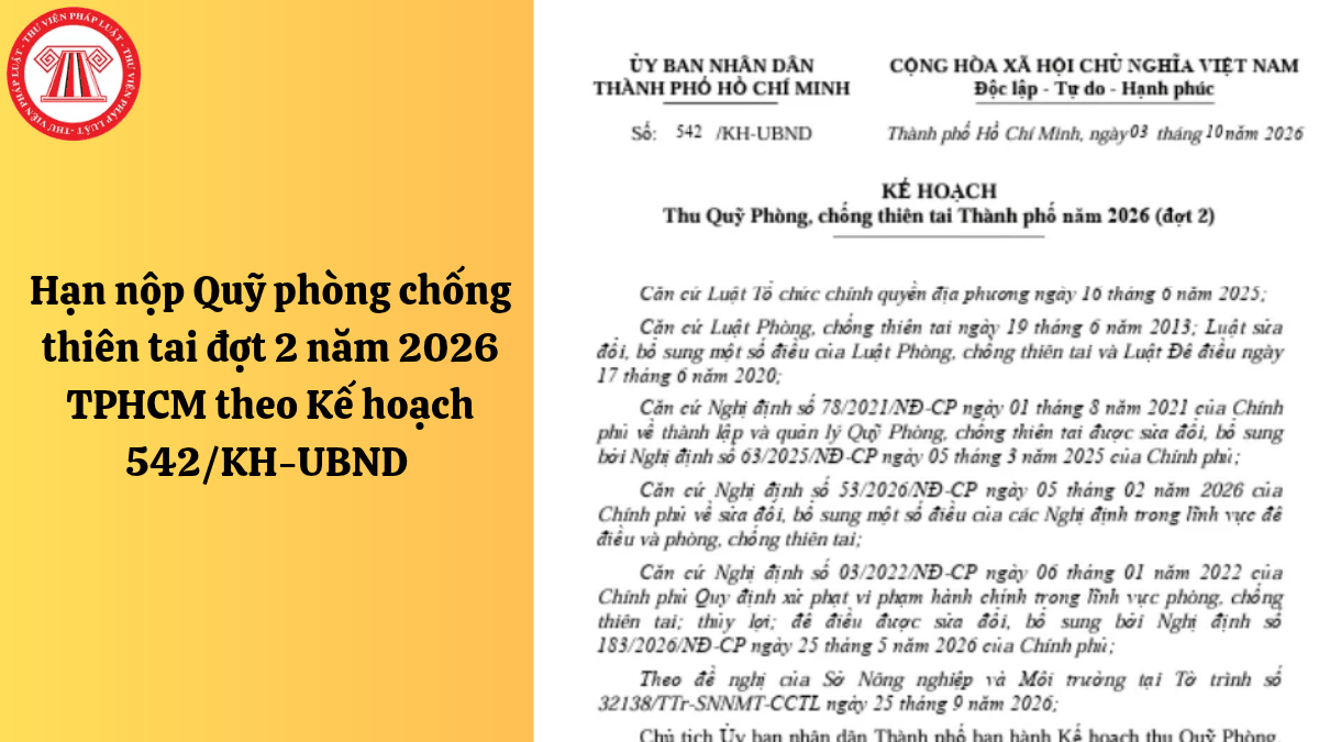 Hạn nộp Quỹ phòng chống thiên tai đợt 2 năm 2026 TPHCM theo Kế hoạch 542/KH-UBND 