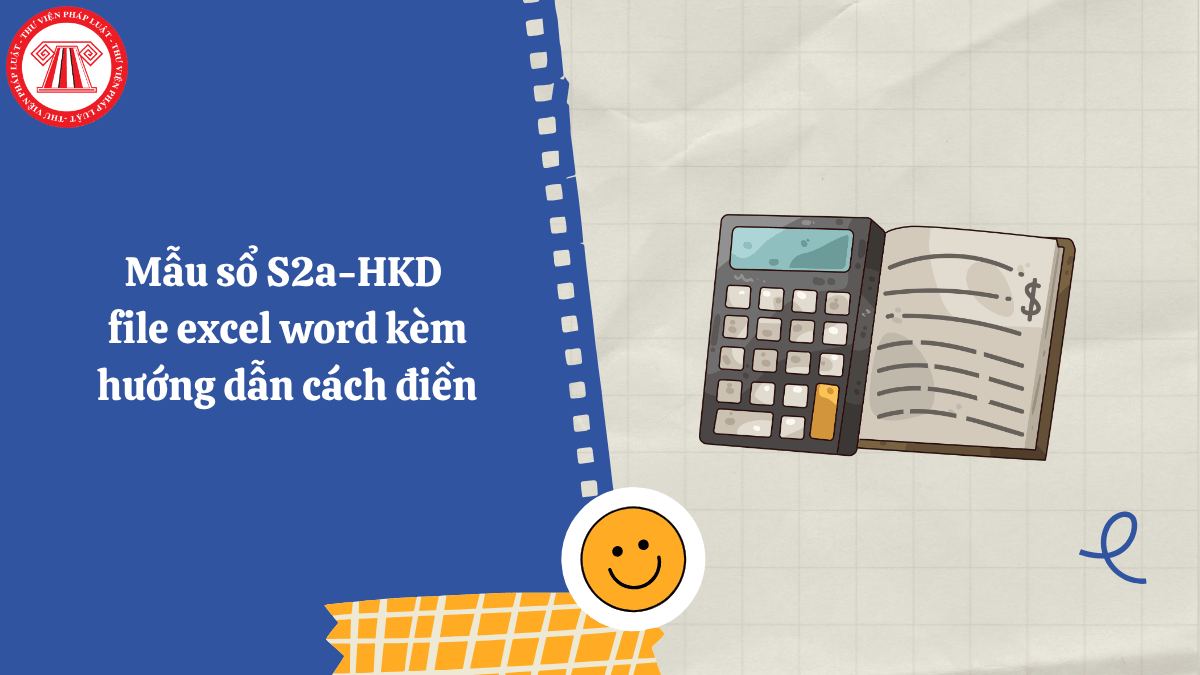 Mẫu sổ S2a-HKD file excel word kèm hướng dẫn cách điền