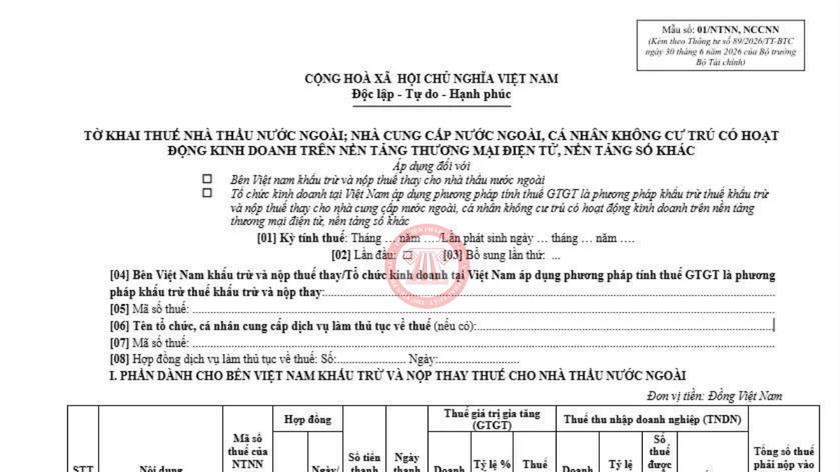 Hướng dẫn cách lập tờ khai thuế nhà thầu nước ngoài theo Thông tư 89/2026/TT-BTC, tờ khai 01/NTNN NCCNN