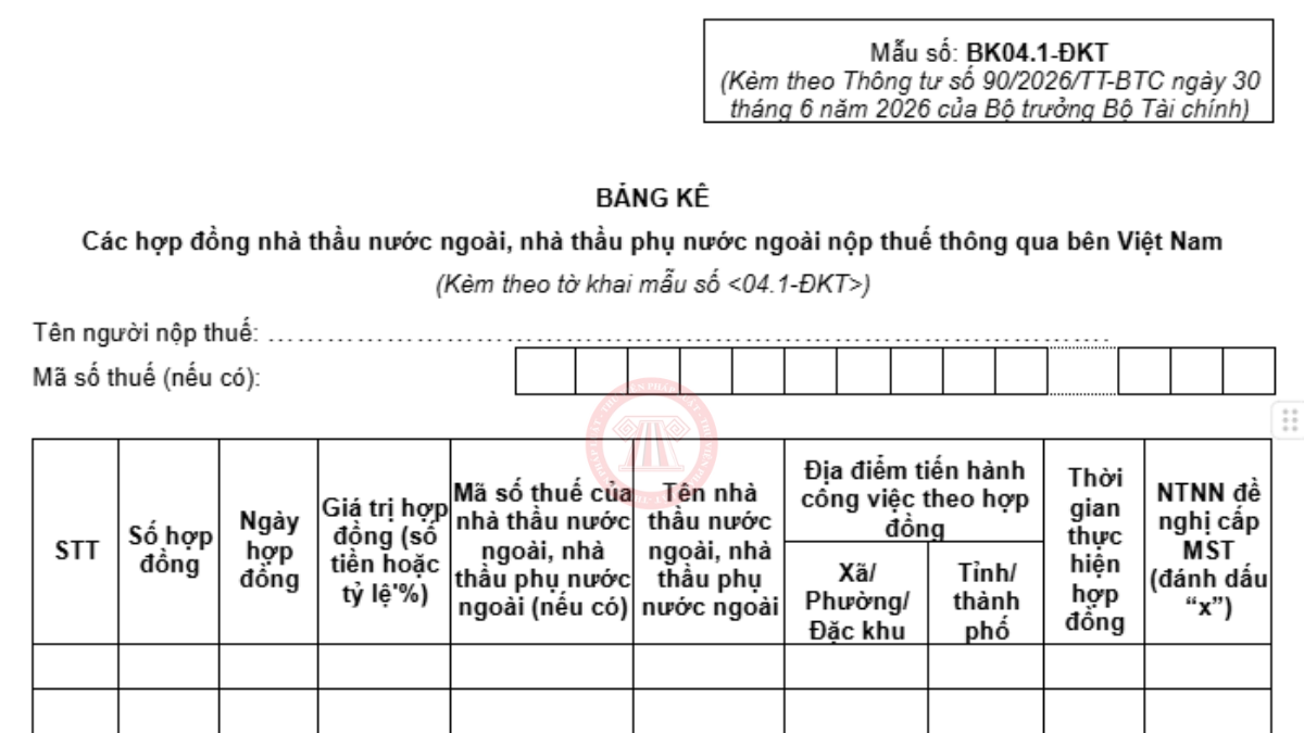 Bảng kê BK04.1-ĐKT Thông tư 90/2026/TT-BTC, bảng kê các hợp đồng nhà thầu nước ngoài nộp thuế thông qua bên Việt Nam