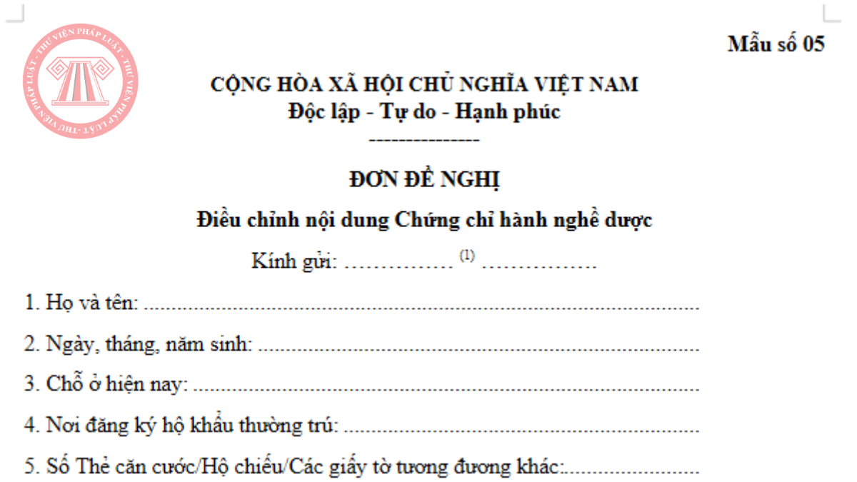Mẫu đơn đề nghị điều chỉnh nội dung Chứng chỉ hành nghề dược Mẫu số 05 Phụ lục I Nghị định 163/2025/NĐ-CP