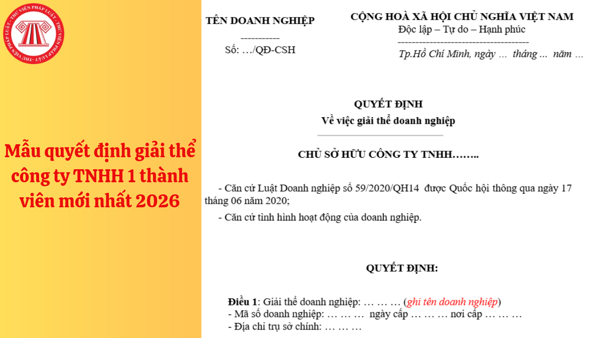 Mẫu quyết định giải thể công ty TNHH 1 thành viên mới nhất 2026