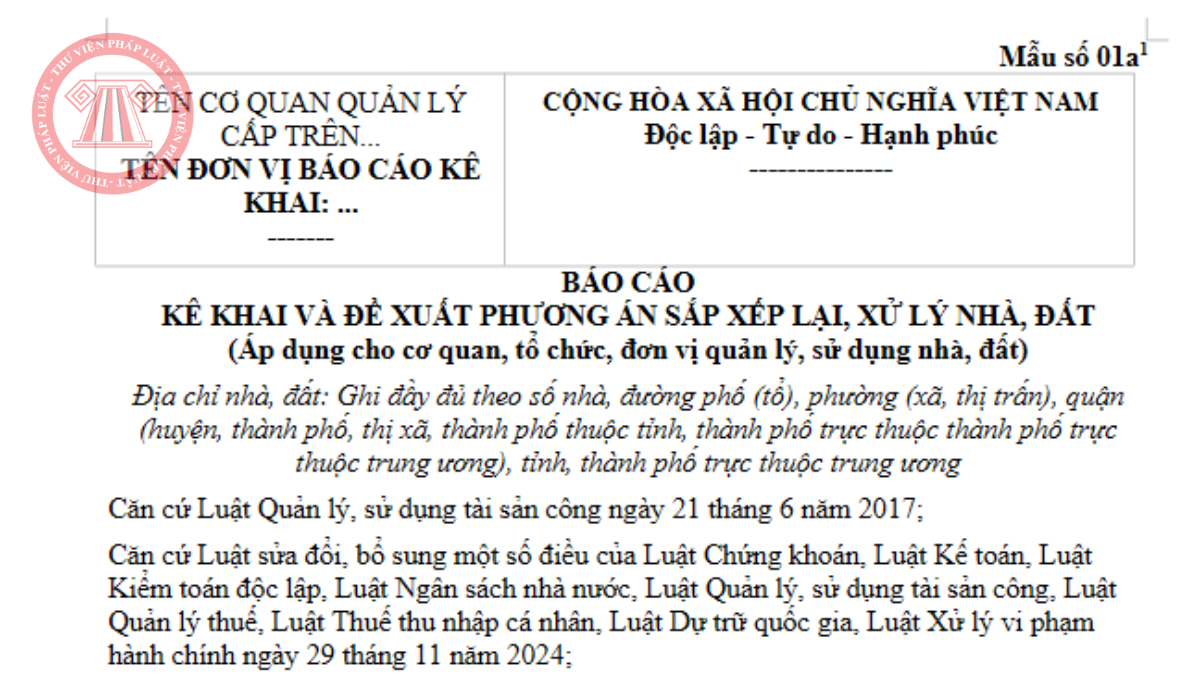 Mẫu số 01a Nghị định 03/2025/NĐ-CP Mẫu Báo cáo kê khai và đề xuất phương án sắp xếp lại, xử lý nhà, đất