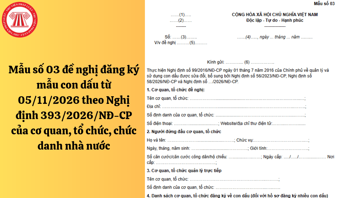 Mẫu số 03 đề nghị đăng ký mẫu con dấu từ 05/11/2026 theo Nghị định 392/2026/NĐ-CP của cơ quan, tổ chức, chức danh nhà nước kèm hướng dẫn cách điền