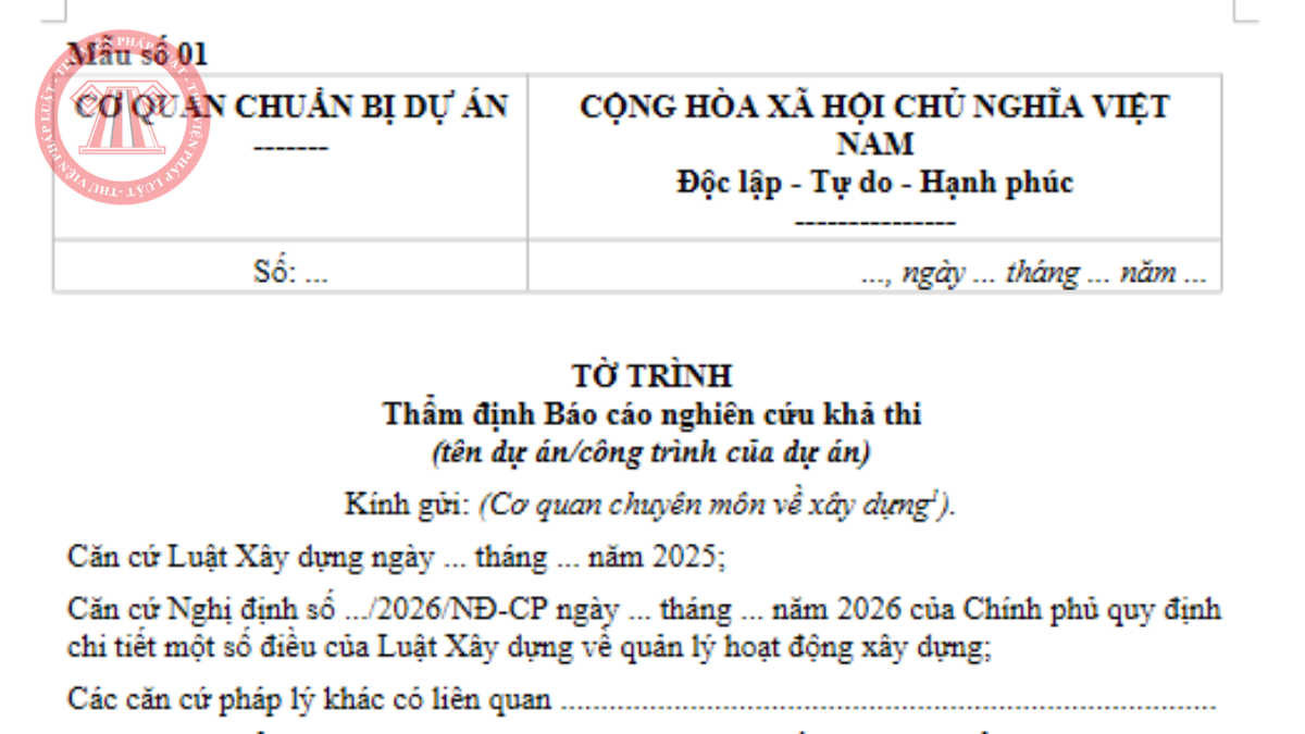 Mẫu số 01 Phụ lục I Nghị định 217/2026/NĐ-CP Mẫu tờ trình thẩm định Báo cáo nghiên cứu khả thi 2026