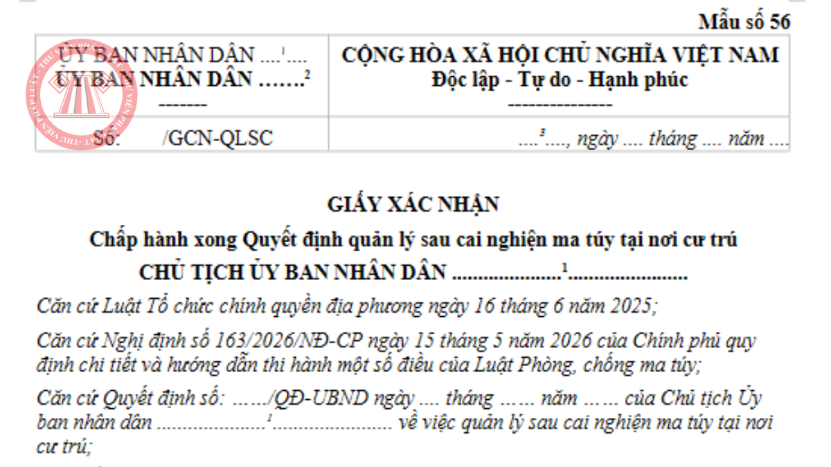 Mẫu số 56 Nghị định 163/2026/NĐ-CP Mẫu Giấy chứng nhận chấp hành xong quản lý sau cai nghiện