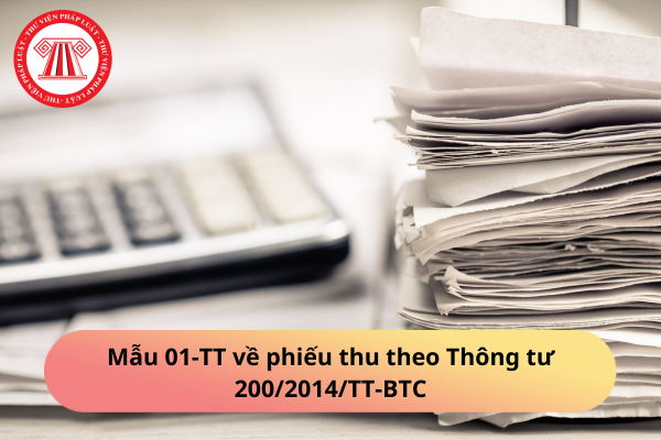 Mẫu 01-TT về phiếu thu theo Thông tư 200/2014/TT-BTC