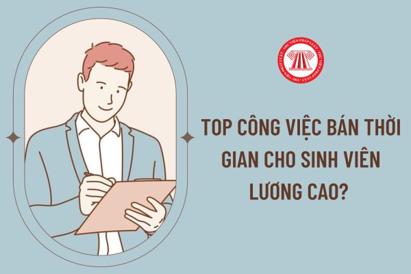 Top công việc bán thời gian cho sinh viên lương cao? 