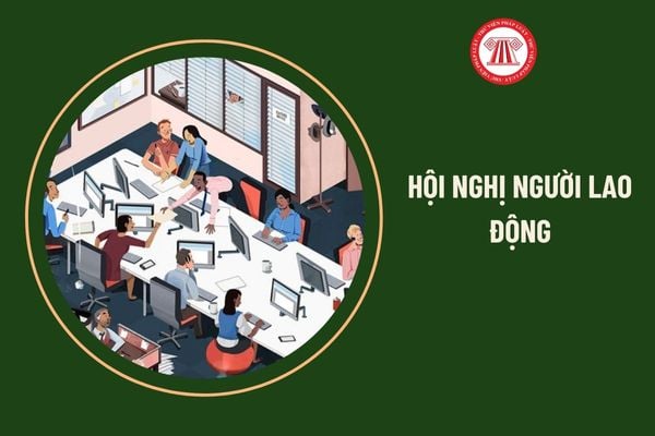 Nội dung hội nghị người lao động có bắt buộc nội dung xây dựng bảng lương không?