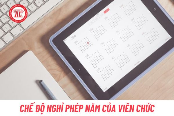 Chế độ nghỉ phép năm của viên chức như thế nào?