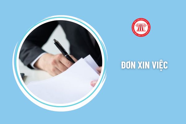 Mẫu đơn xin việc viết tay mới nhất? Đơn xin việc viết tay có được nhà tuyển dụng chấp nhận?