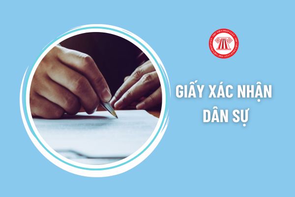 Mẫu giấy xác nhận dân sự mới nhất? Xin việc có bắt buộc phải có giấy xác nhận dân sự hay không?