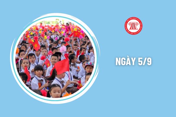 Ngày 5 tháng 9 năm 2024 là ngày gì? Người lao động có con nhỏ đi học có được nghỉ làm hưởng nguyên vào ngày này?