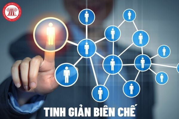 Chính sách tinh giản biên chế sắp tới sẽ loại bỏ những đối tượng nào? 