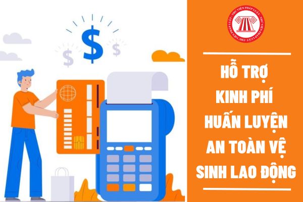 Người sử dụng lao động được nhận hỗ trợ kinh phí huấn luyện an toàn vệ sinh lao động tối đa bao nhiêu lần?