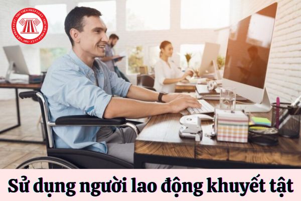 sử dụng người lao động khuyết tật