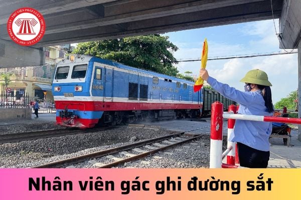 Nhân viên gác ghi đường sắt được đảm nhận công việc của chức danh nào?