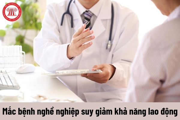 Mắc bệnh nghề nghiệp suy giảm khả năng lao động từ 31% trở lên thì được hưởng chế độ gì?