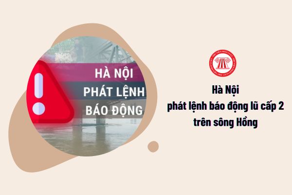 Hà Nội phát lệnh báo động lũ cấp 2 trên sông Hồng? 