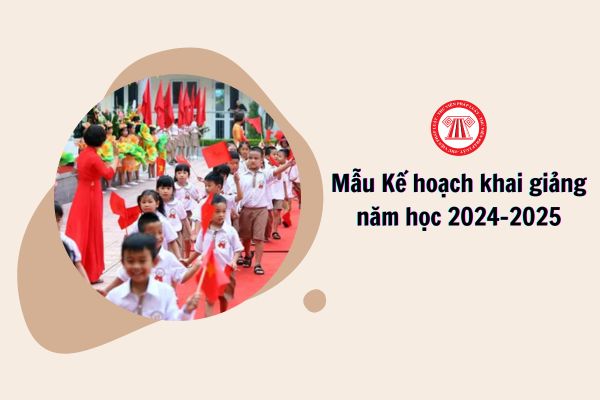 Kế hoạch khai giảng năm học 2024 2025