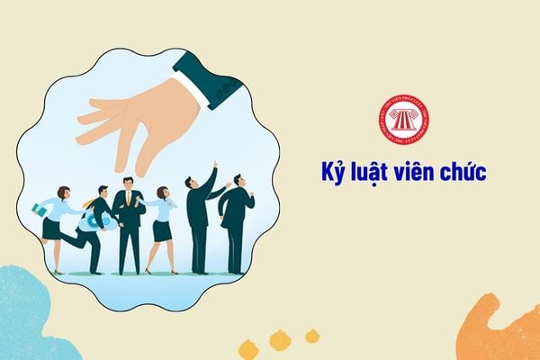 Viên chức bị kỷ luật