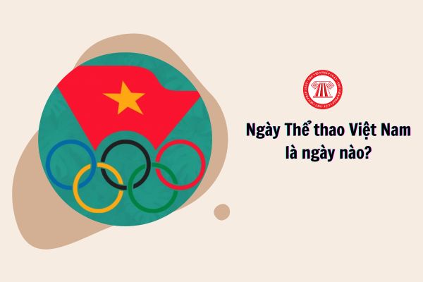 Ngày Thể thao Việt Nam là ngày nào