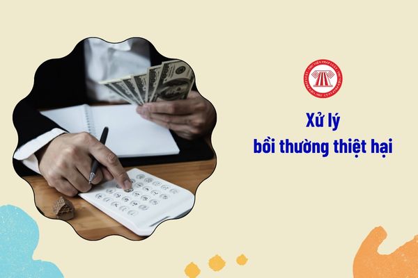 Việc quyết định mức bồi thường thiệt hại đối với người lao động phải căn cứ vào đâu?