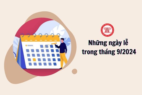 Những ngày lễ trong tháng 9 2024