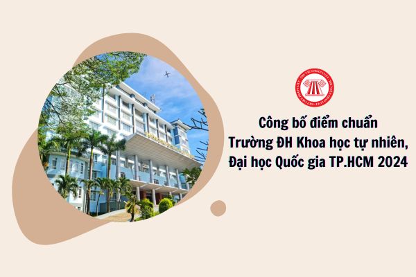 công bố điểm chuẩn Đại học Khoa học Tự nhiên (HCMUS)