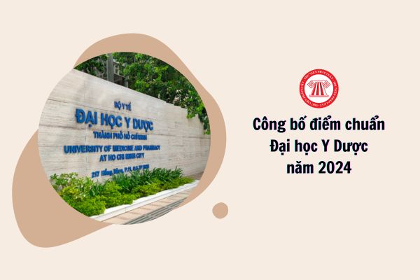 Điểm chuẩn Đại học Y Dược năm 2024