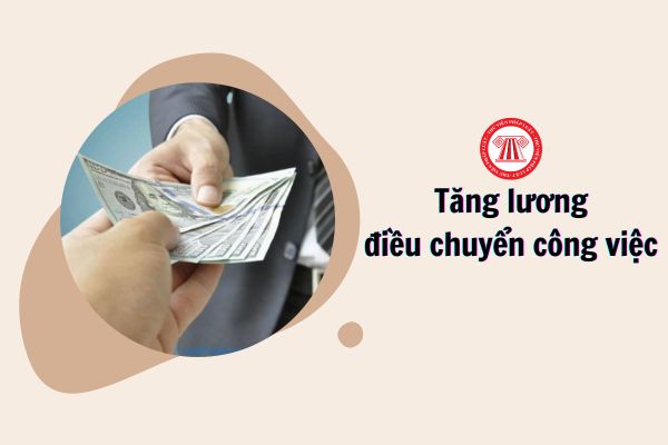 tăng lương điều chuyển công việc