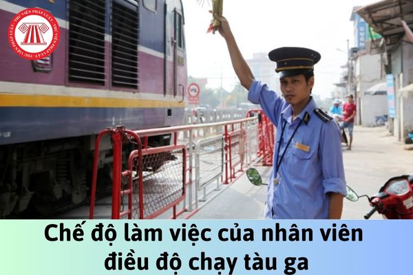 Số giờ làm việc tối đa của nhân viên điều độ chạy tàu ga tại những nơi có khối lượng công việc nhiều, bận rộn liên tục ngày đêm là bao nhiêu giờ?