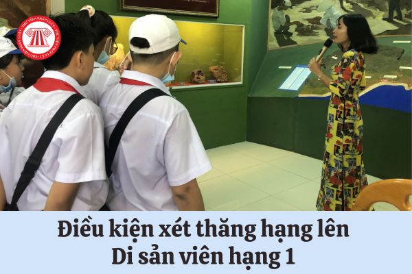 Viên chức xét thăng hạng lên Di sản viên hạng 1 