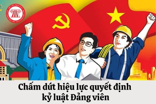 Quyết định kỷ luật Đảng viên đương nhiên chấm dứt hiệu lực vào thời điểm nào?