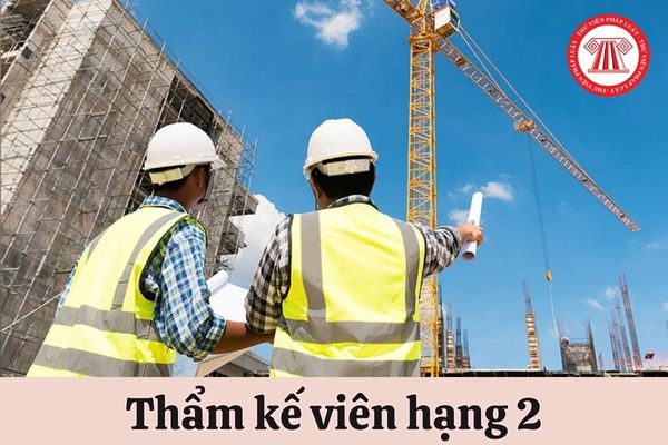 Điều kiện để viên chức thăng hạng lên Thẩm kế viên hạng 2 là gì?