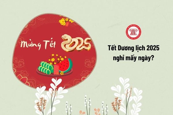 Tết Dương lịch 2025 nghỉ mấy ngày