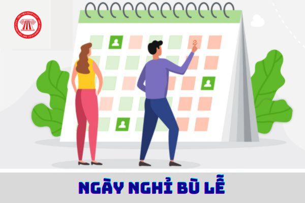 Ngày nghỉ bù có được tính lương hay không?