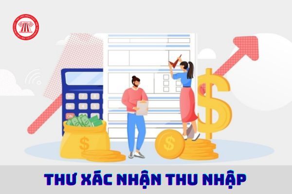 Mẫu thư xác nhận thu nhập thông dụng nhất năm 2024 là mẫu nào?