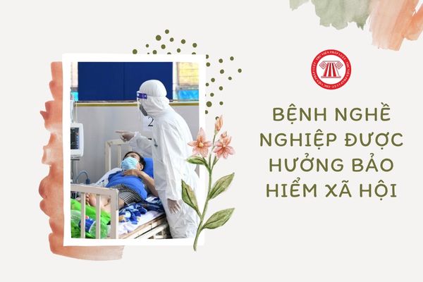 Có bao nhiêu bệnh nghề nghiệp được hưởng bảo hiểm xã hội hiện nay?