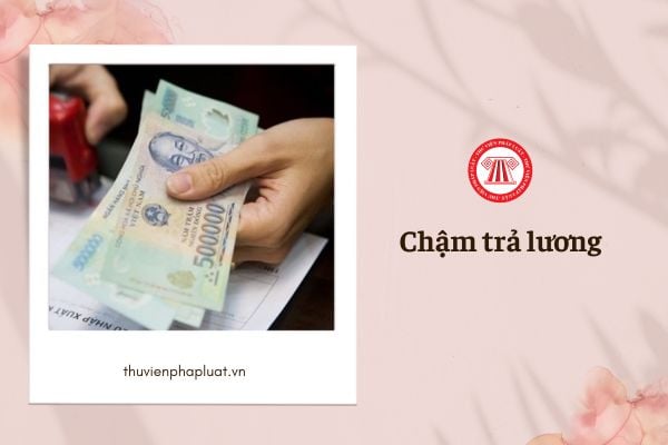 Công ty chậm trả lương, người lao động có được nhận thêm tiền lãi hay không?