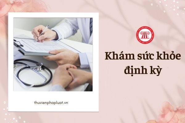 Doanh nghiệp có được lựa chọn nơi tổ chức khám sức khỏe định kỳ cho người lao động không?